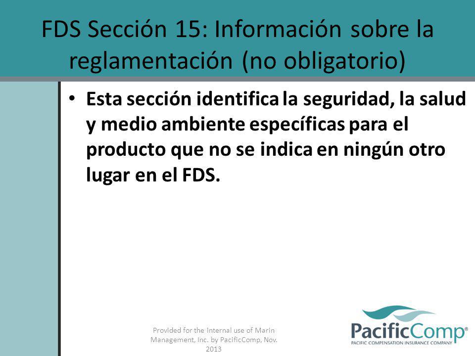 FDS Sección 15: Información sobre la reglamentación (no obligatorio)