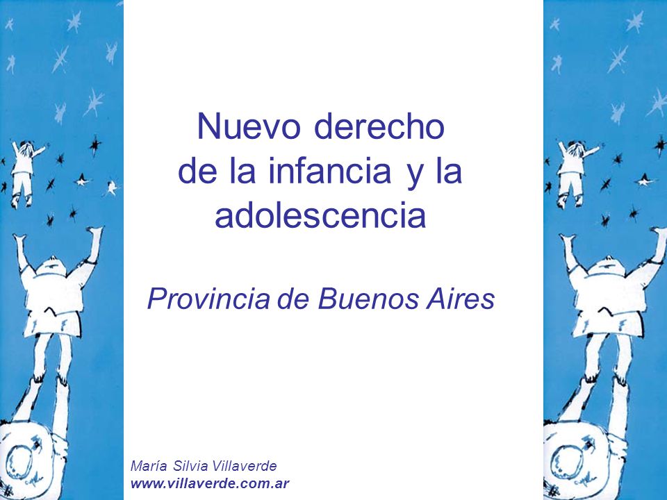 Nuevo derecho de la infancia y la adolescencia Provincia de Buenos Aires