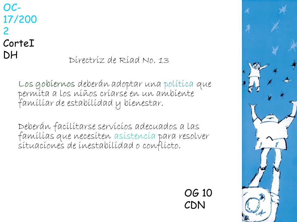 OC-17/2002 CorteIDH Directriz de Riad No. 13.