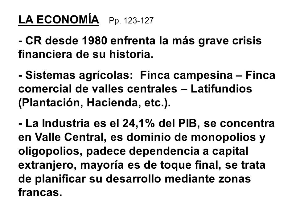 LA ECONOMÍA Pp CR desde 1980 enfrenta la más grave crisis financiera de su historia.
