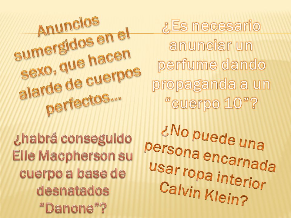 Anuncios sumergidos en el sexo, que hacen alarde de cuerpos perfectos…