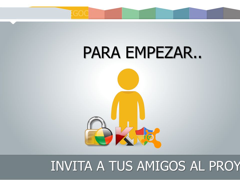 PLAN DE NEGOCIOS PARA EMPEZAR.. INVITA A TUS AMIGOS AL PROYECTO