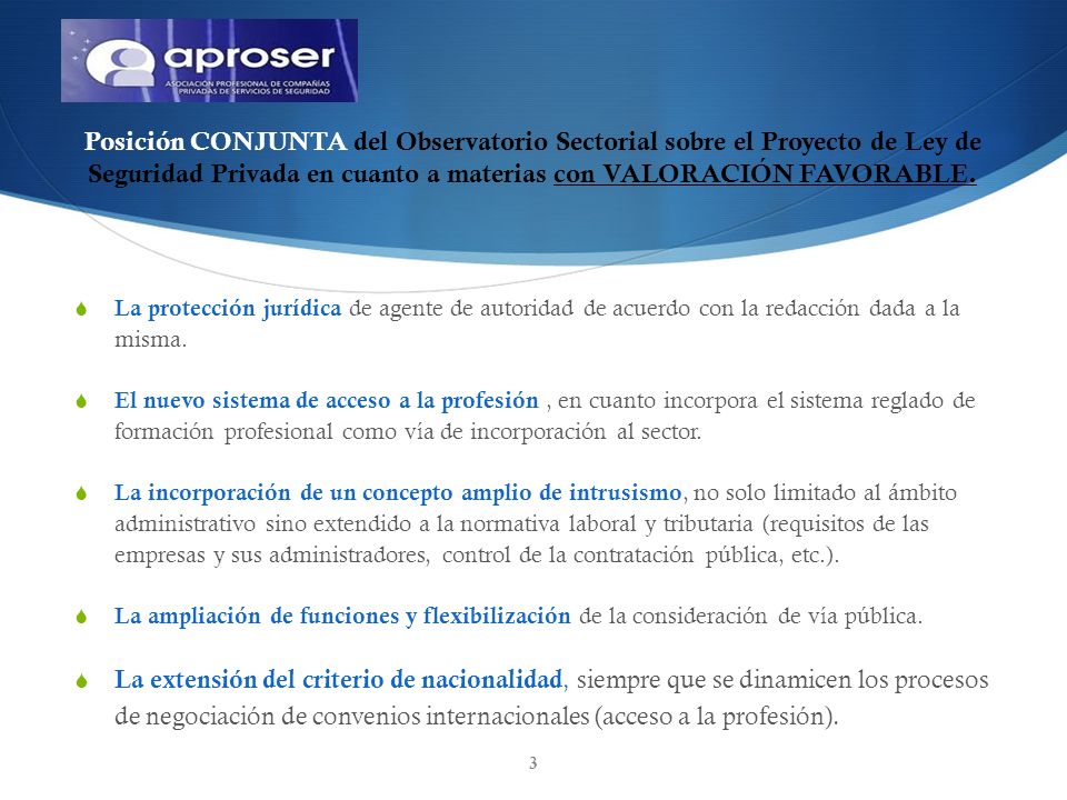 Posición CONJUNTA del Observatorio Sectorial sobre el Proyecto de Ley de Seguridad Privada en cuanto a materias con VALORACIÓN FAVORABLE.
