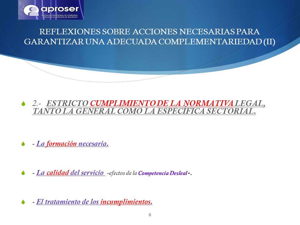 REFLEXIONES SOBRE ACCIONES NECESARIAS PARA GARANTIZAR UNA ADECUADA COMPLEMENTARIEDAD (II)