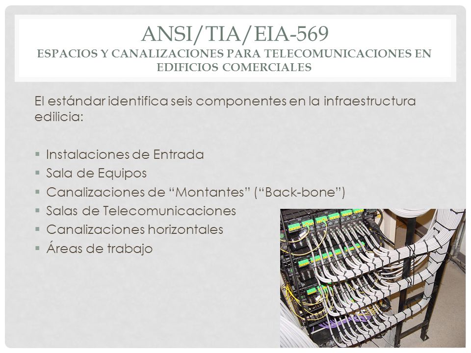 ANSI/TIA/EIA-569 Espacios y canalizaciones para telecomunicaciones en edificios comerciales
