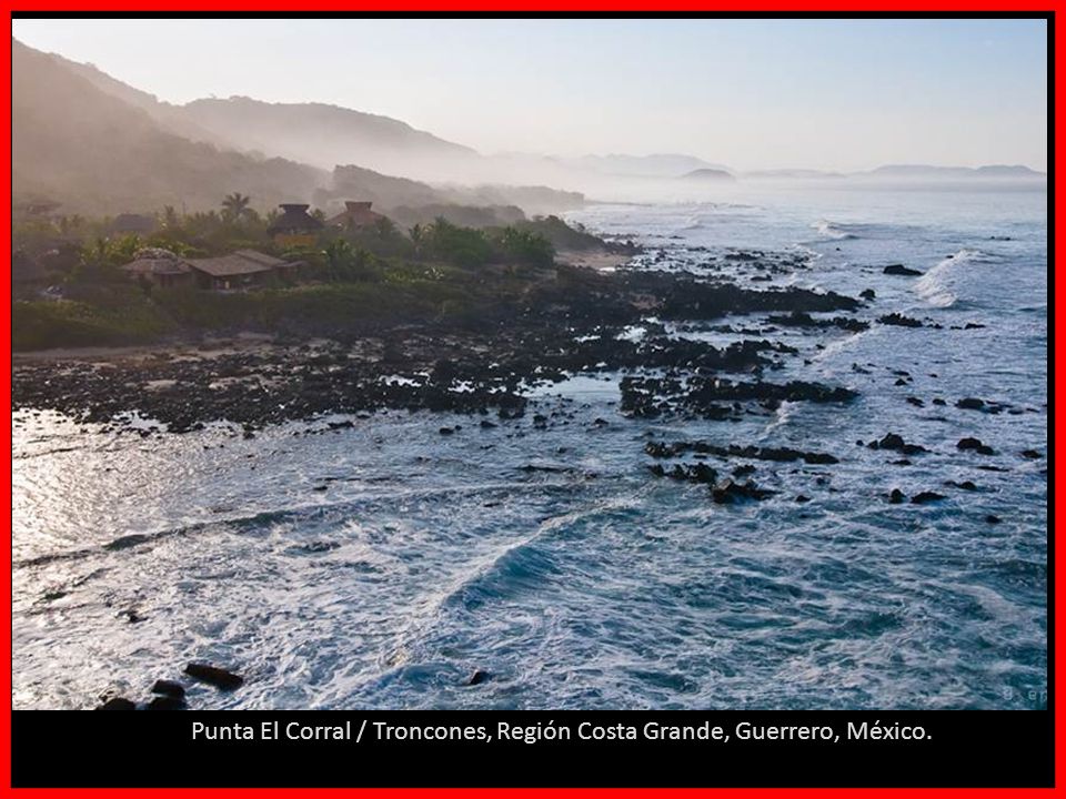 Punta El Corral / Troncones, Región Costa Grande, Guerrero, México.