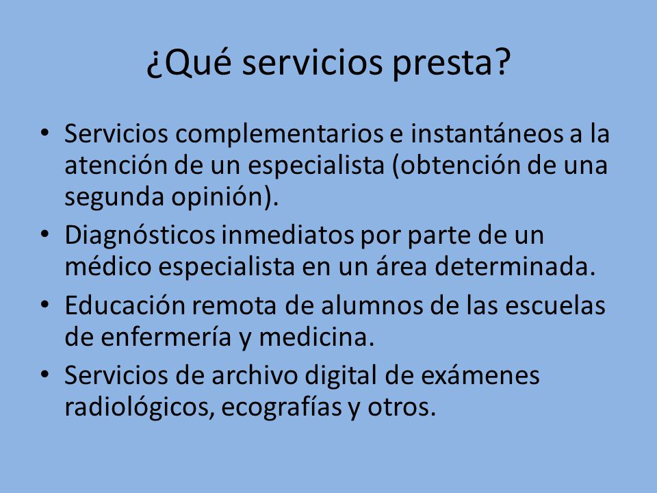 ¿Qué servicios presta Servicios complementarios e instantáneos a la atención de un especialista (obtención de una segunda opinión).