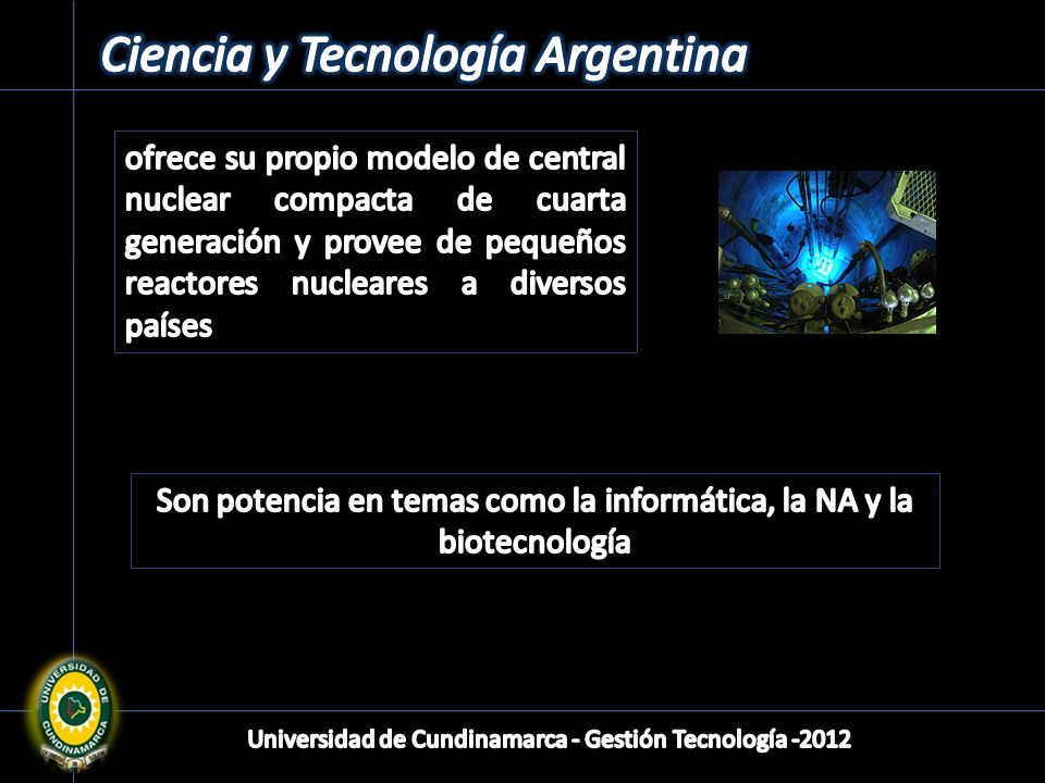 Son potencia en temas como la informática, la NA y la biotecnología