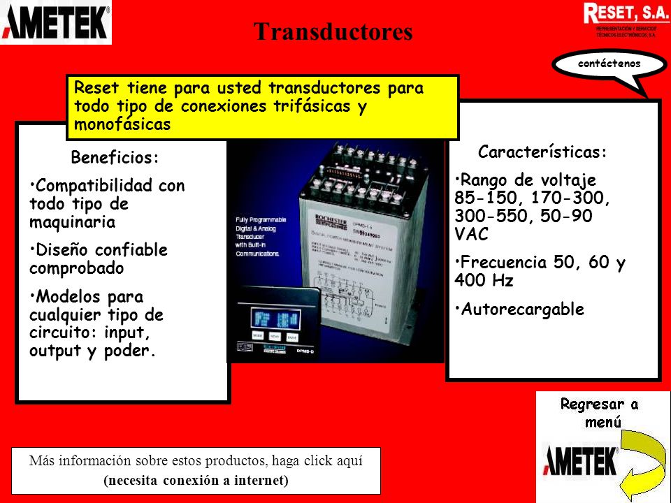 Transductores contáctenos. Reset tiene para usted transductores para todo tipo de conexiones trifásicas y monofásicas.