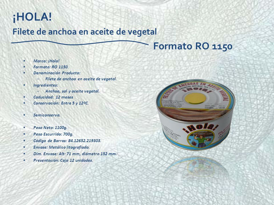 ¡HOLA! Filete de anchoa en aceite de vegetal Formato RO 1150