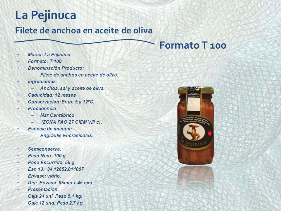La Pejinuca Filete de anchoa en aceite de oliva Formato T 100