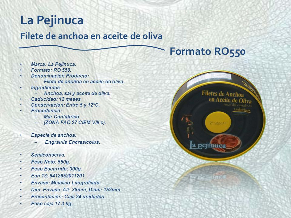 La Pejinuca Filete de anchoa en aceite de oliva Formato RO550