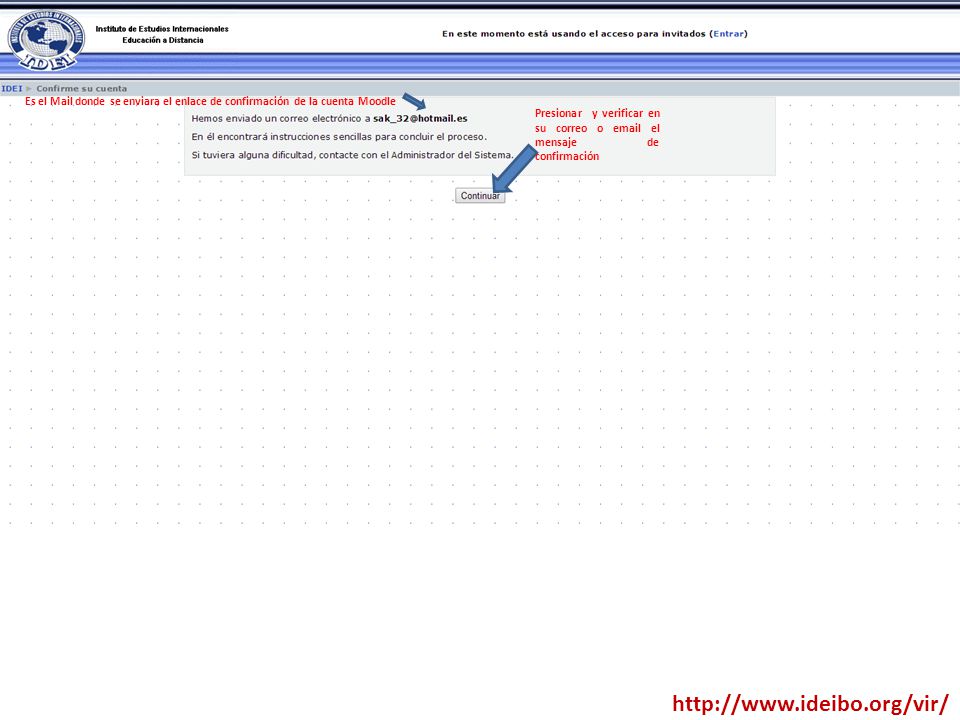 Es el Mail donde se enviara el enlace de confirmación de la cuenta Moodle