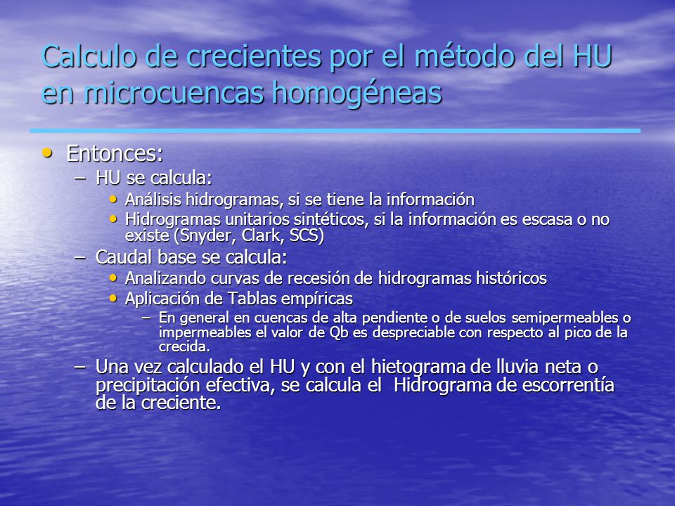 Calculo de crecientes por el método del HU en microcuencas homogéneas