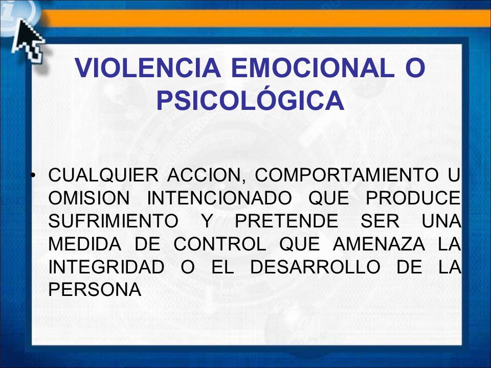 VIOLENCIA EMOCIONAL O PSICOLÓGICA