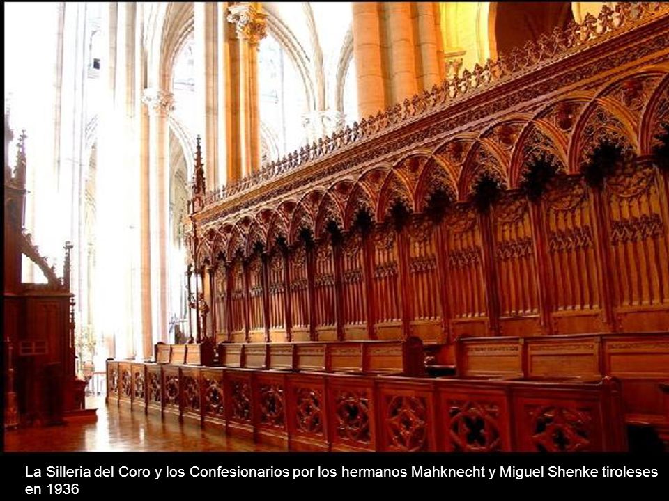 La Silleria del Coro y los Confesionarios por los hermanos Mahknecht y Miguel Shenke tiroleses en 1936