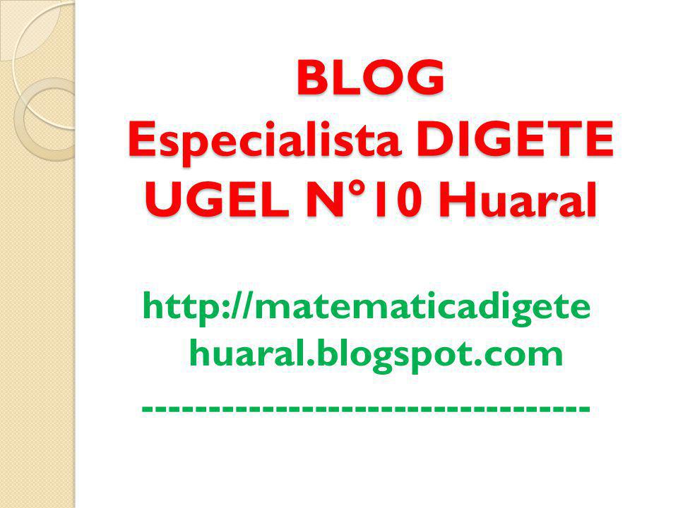 BLOG Especialista DIGETE UGEL N°10 Huaral