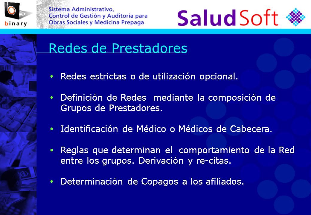 Redes de Prestadores Redes estrictas o de utilización opcional.