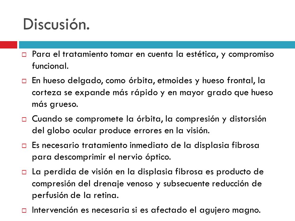 Discusión. Para el tratamiento tomar en cuenta la estética, y compromiso funcional.