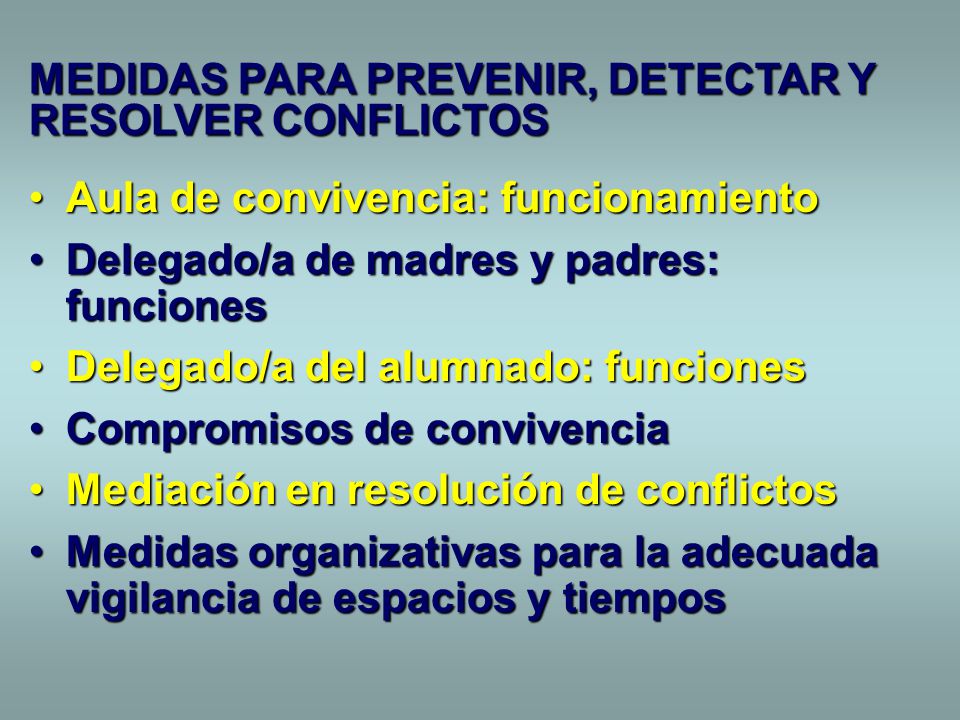 MEDIDAS PARA PREVENIR, DETECTAR Y RESOLVER CONFLICTOS