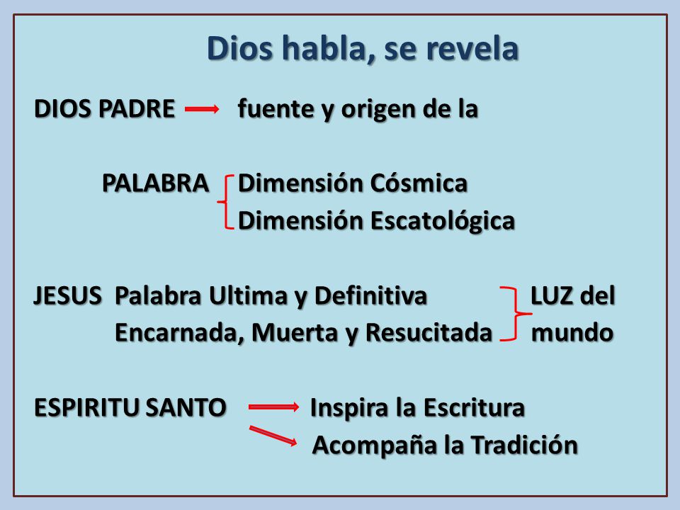 Dios habla, se revela DIOS PADRE fuente y origen de la