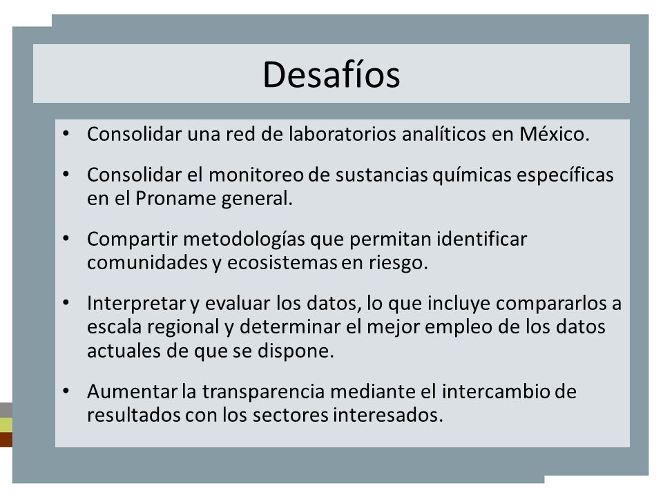 Desafíos Consolidar una red de laboratorios analíticos en México.