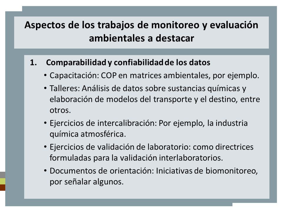 Aspectos de los trabajos de monitoreo y evaluación ambientales a destacar