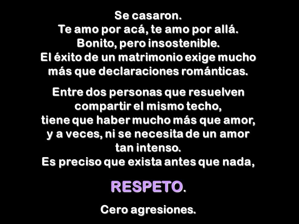 Se casaron. Te amo por acá, te amo por allá. Bonito, pero insostenible