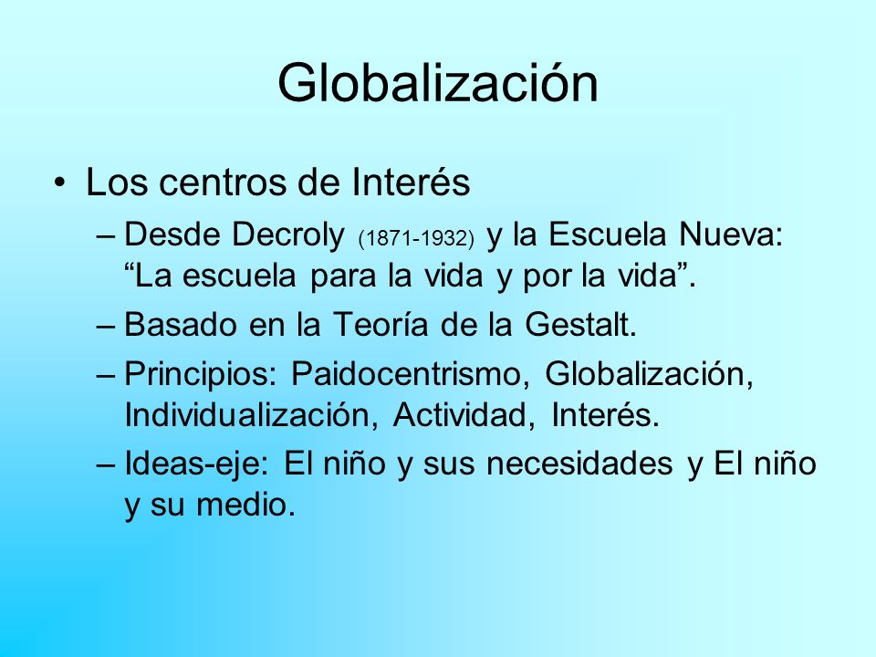 Globalización Los centros de Interés