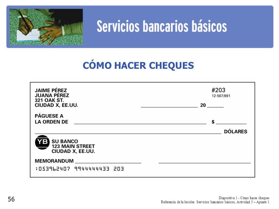 CÓMO HACER CHEQUES Considere entregar copias de este apunte, el cual puede encontrarse en el Plan de estudios de educación financiera de Citigroup: