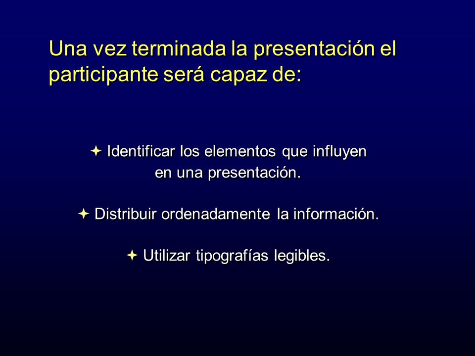 Una vez terminada la presentación el participante será capaz de: