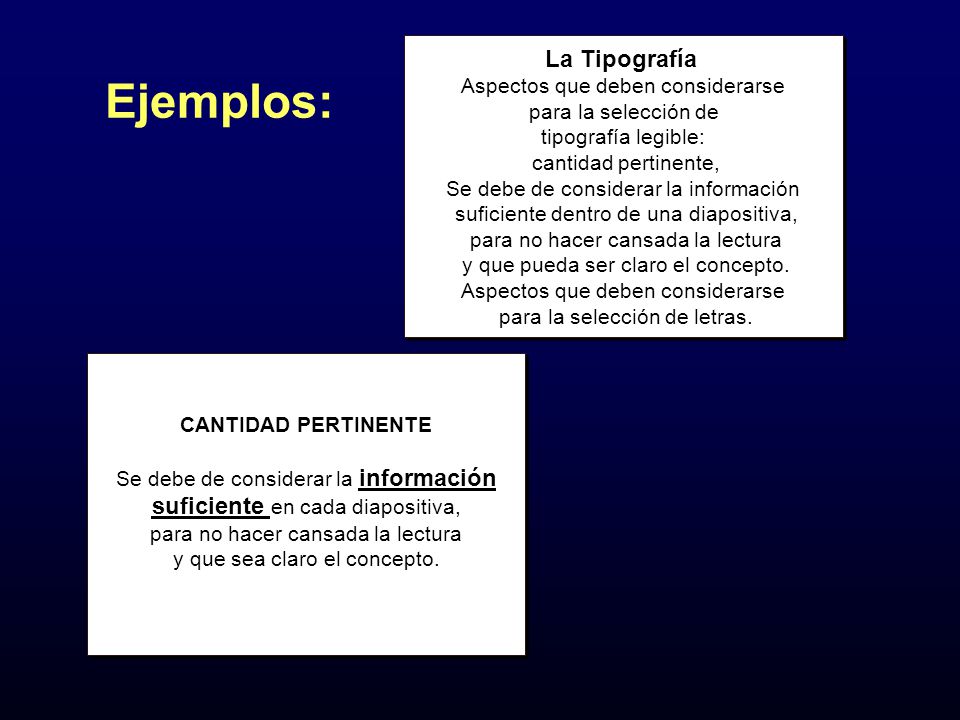 Ejemplos: La Tipografía suficiente en cada diapositiva,