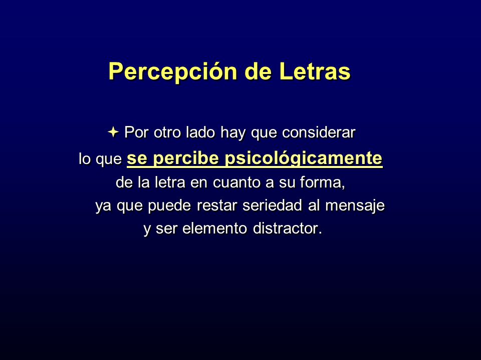 Percepción de Letras Por otro lado hay que considerar