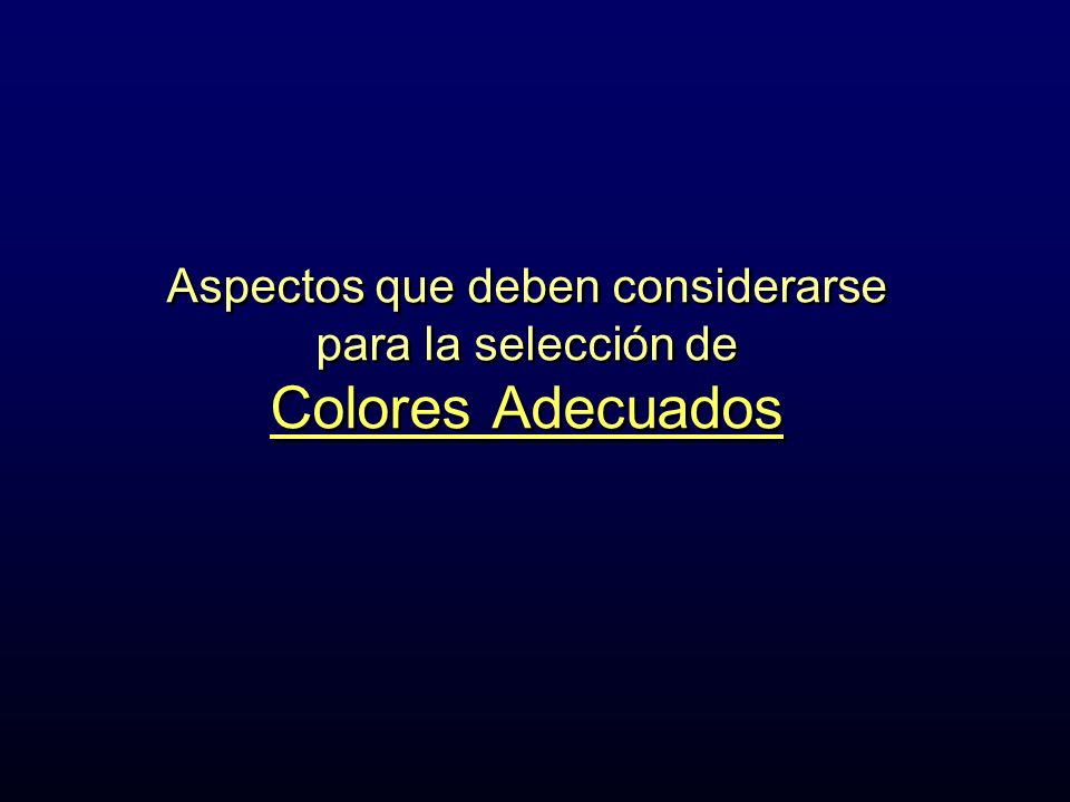 Aspectos que deben considerarse para la selección de Colores Adecuados