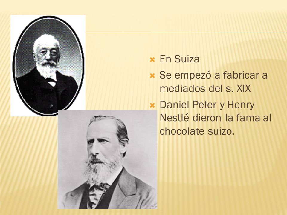 En Suiza Se empezó a fabricar a mediados del s. XIX.