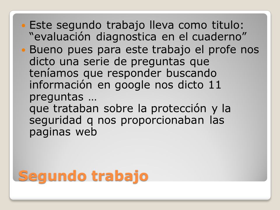 Este segundo trabajo lleva como titulo: evaluación diagnostica en el cuaderno