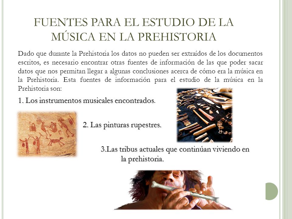 FUENTES PARA EL ESTUDIO DE LA MÚSICA EN LA PREHISTORIA