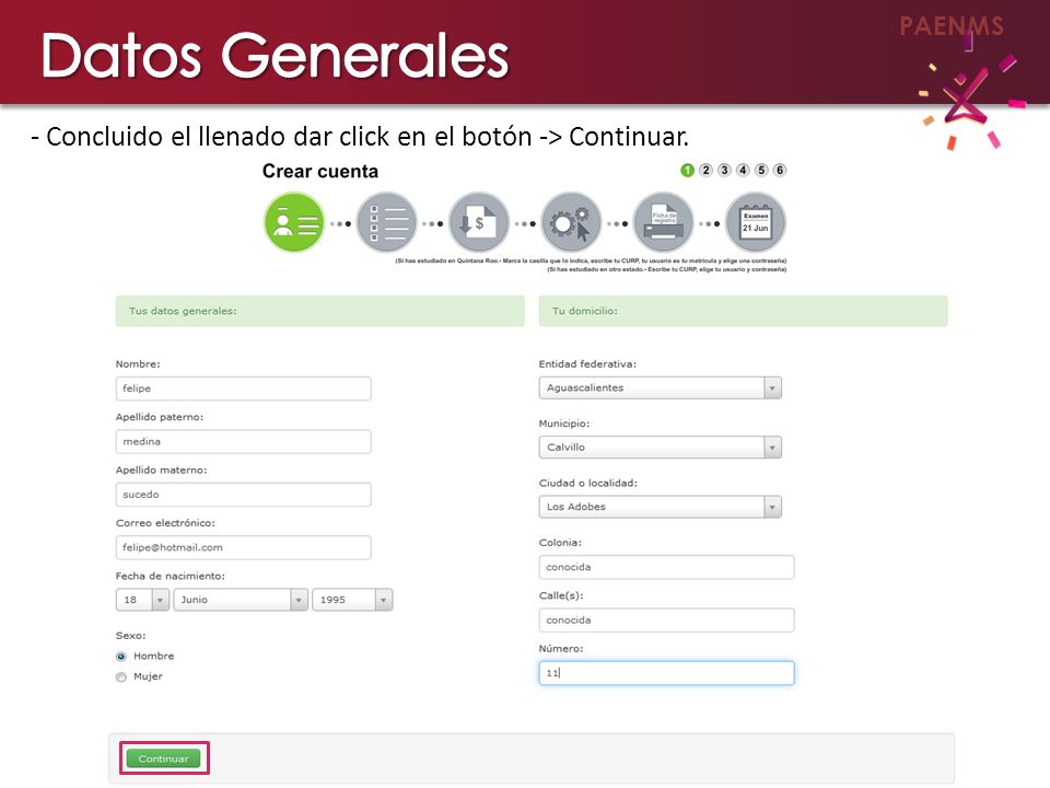 Datos Generales - Concluido el llenado dar click en el botón -> Continuar.