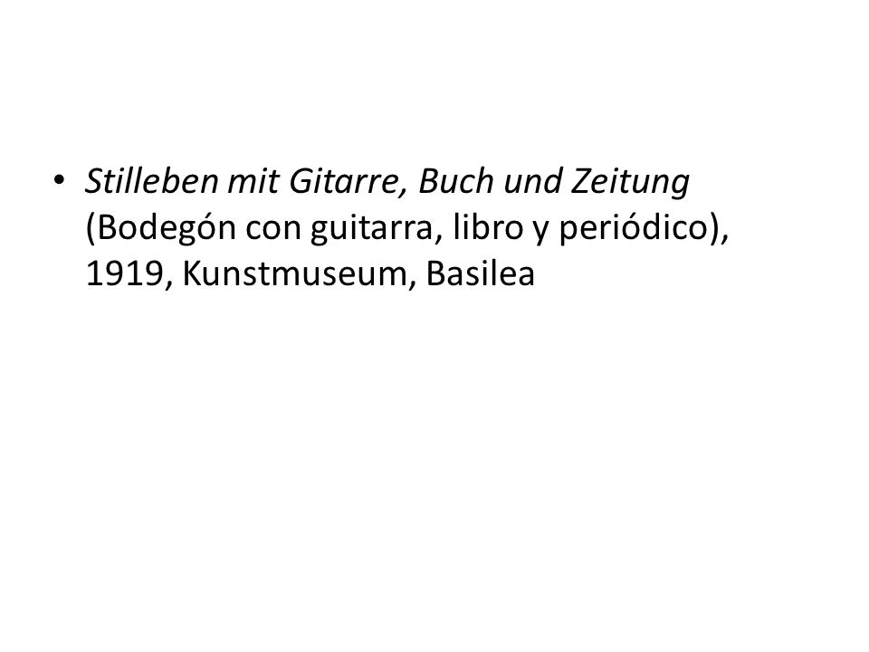 Stilleben mit Gitarre, Buch und Zeitung (Bodegón con guitarra, libro y periódico), 1919, Kunstmuseum, Basilea