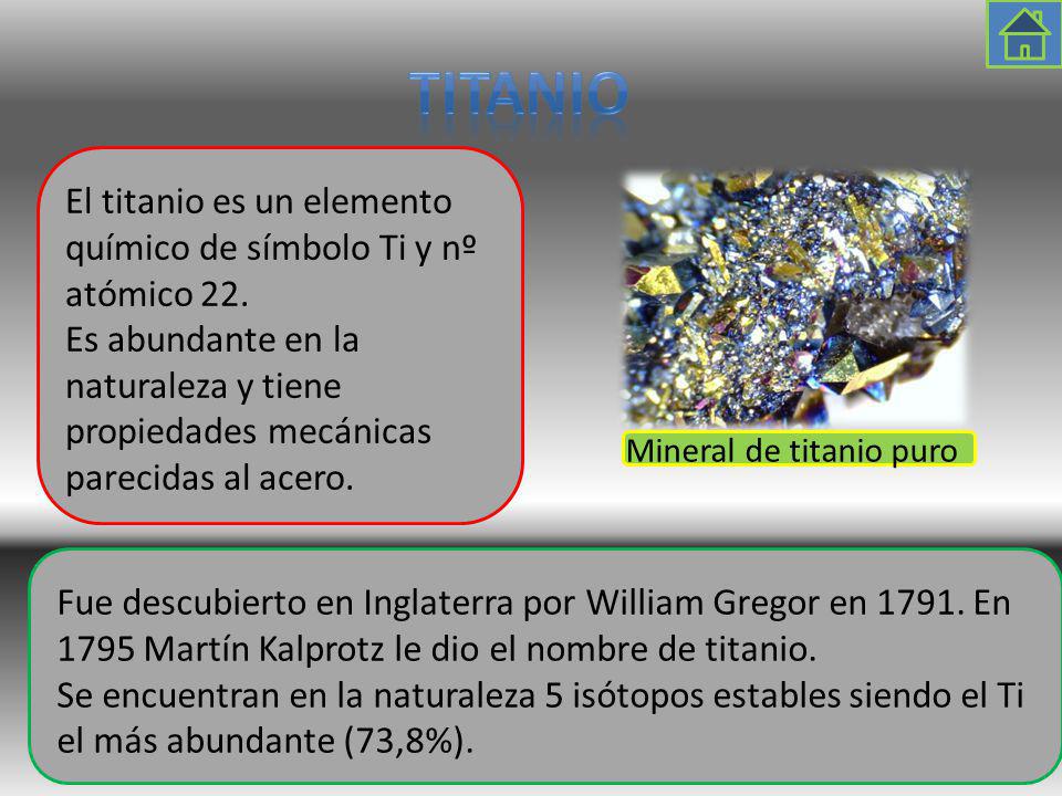 titanio El titanio es un elemento químico de símbolo Ti y nº atómico 22.