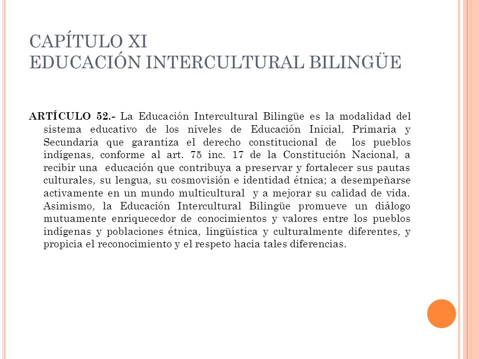 CAPÍTULO XI EDUCACIÓN INTERCULTURAL BILINGÜE