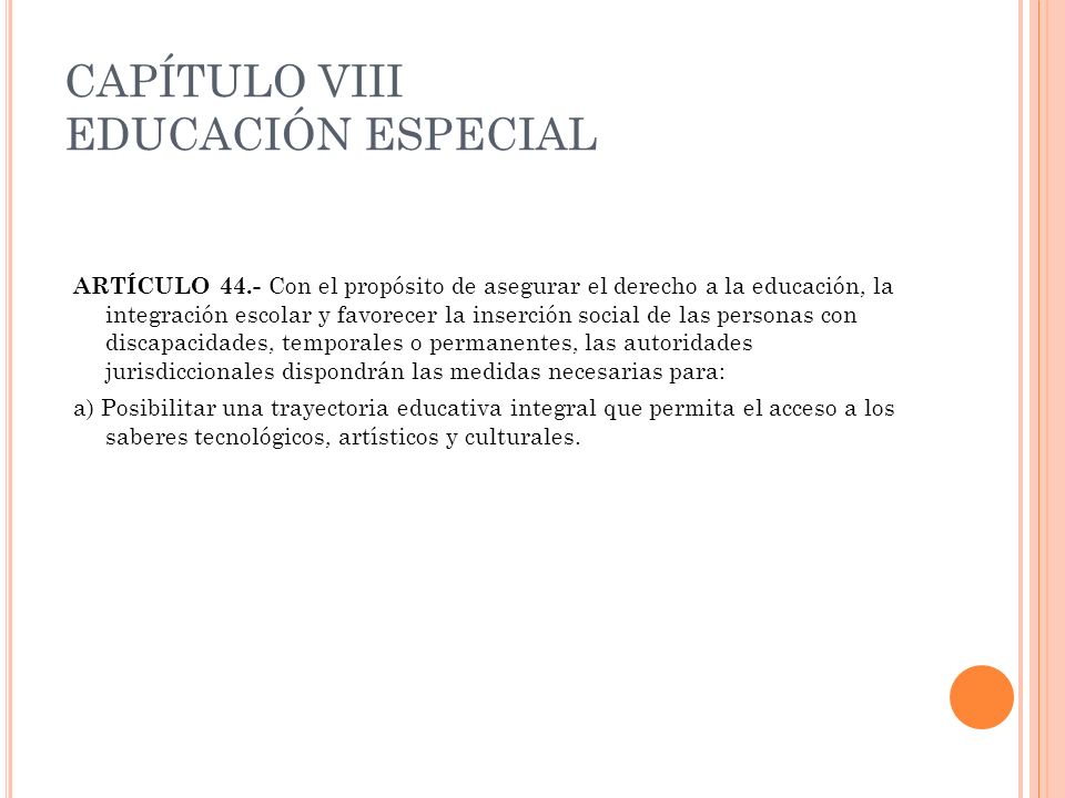 CAPÍTULO VIII EDUCACIÓN ESPECIAL