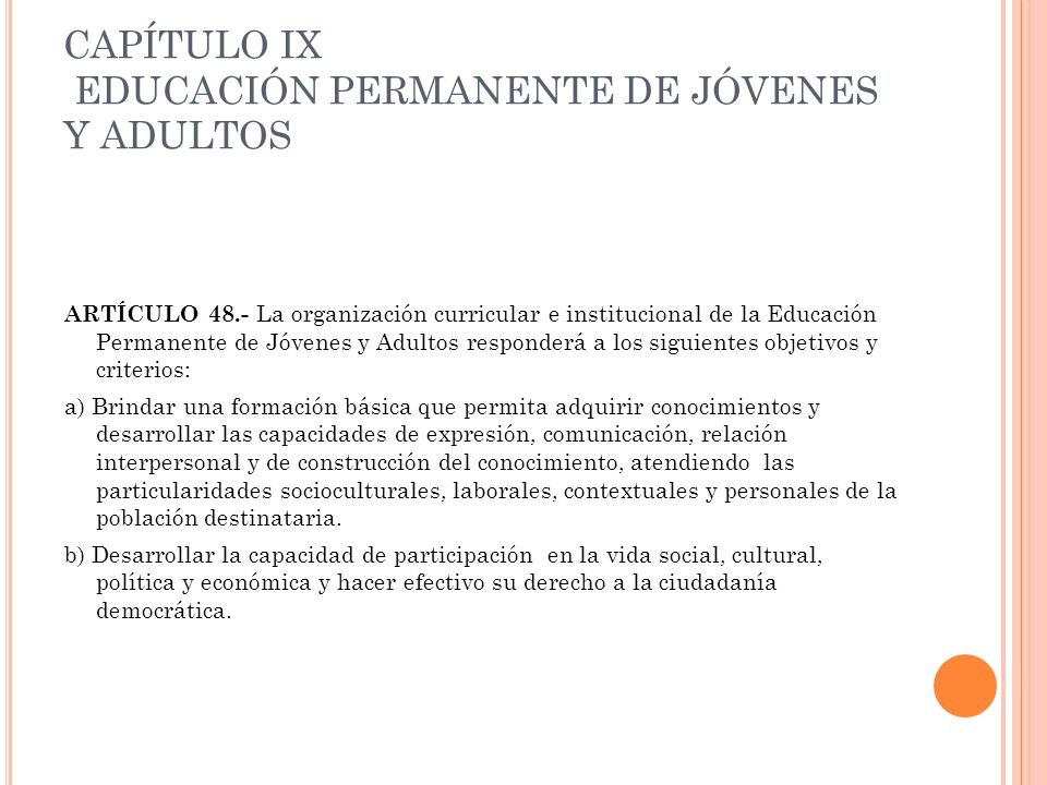 CAPÍTULO IX EDUCACIÓN PERMANENTE DE JÓVENES Y ADULTOS