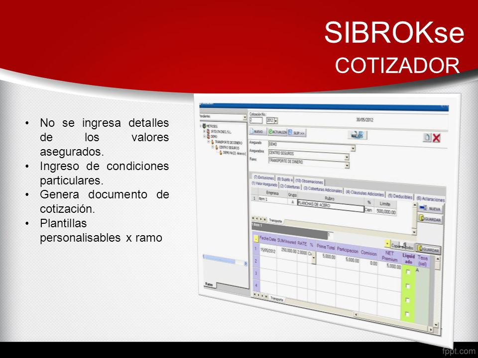 SIBROKse COTIZADOR No se ingresa detalles de los valores asegurados.