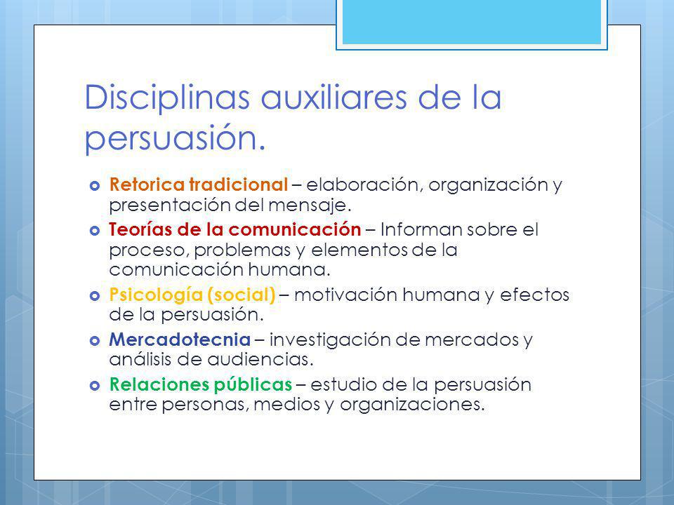 Disciplinas auxiliares de la persuasión.