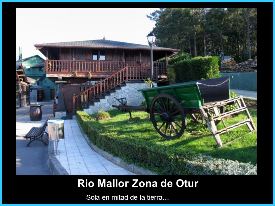 Rio Mallor Zona de Otur Sola en mitad de la tierra…