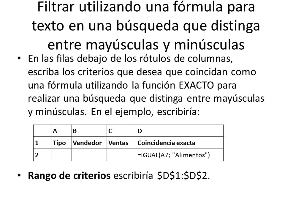 Filtrar utilizando una fórmula para texto en una búsqueda que distinga entre mayúsculas y minúsculas