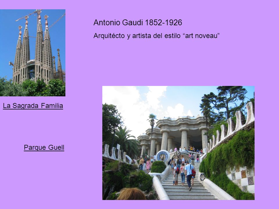Antonio Gaudi Arquitécto y artista del estilo art noveau