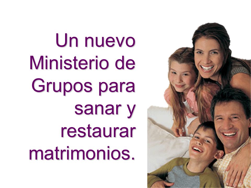 Un nuevo Ministerio de Grupos para sanar y restaurar matrimonios.