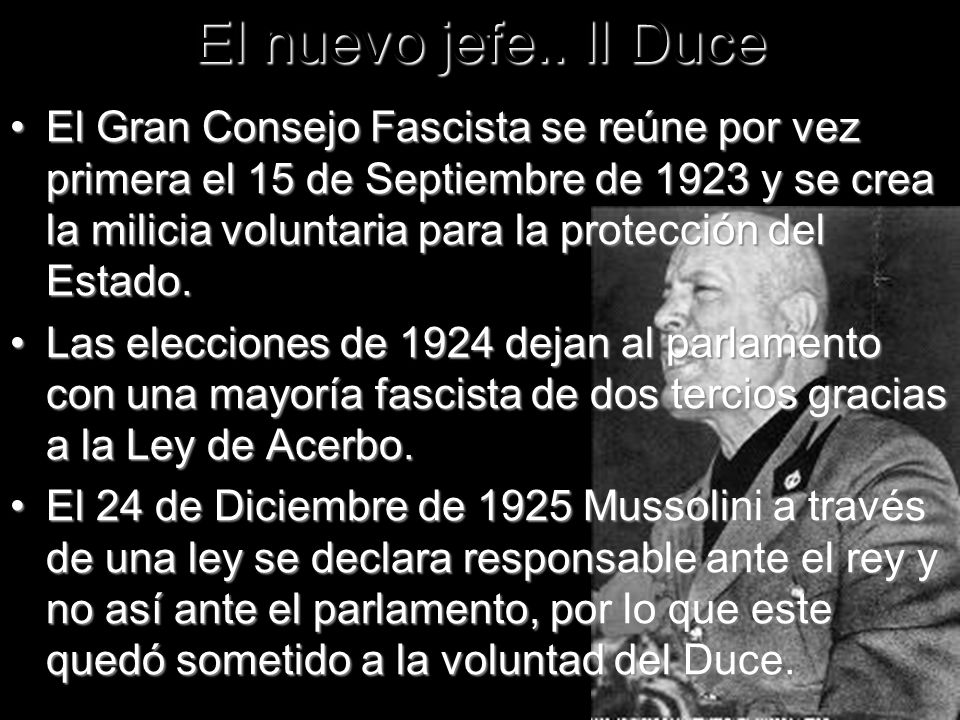 El nuevo jefe.. Il Duce